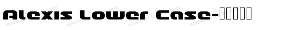 Alexis Lower Case字体转换